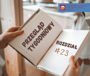 Tygodniowy Przegląd. Rozdział #23