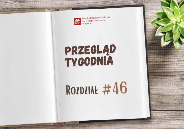 Przegląd tygodnia #46